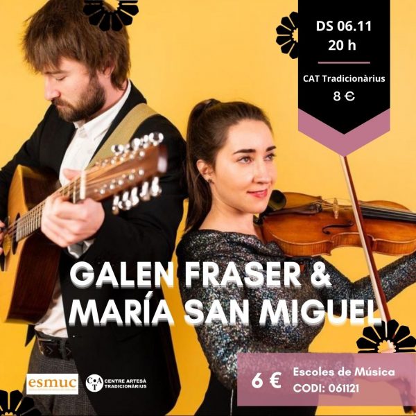Descomptes ACEM – Galen Fraser i María San Miguel en concert al CAT Tradicionàrius – 6 novembre
