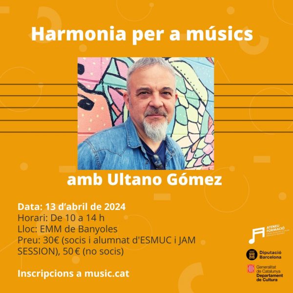 Curs: “Harmonia per a músics” amb Ultano Gómez a EMM Banyoles (zona 2)