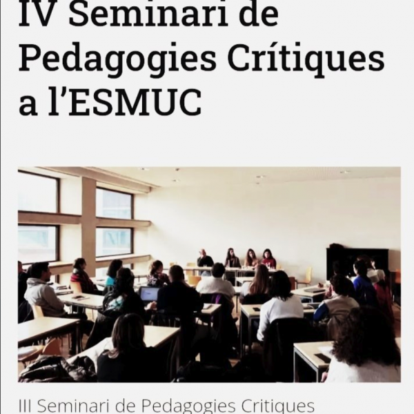 La 4a edició del seminari de pedagogies crítiques torna a l’ESMUC el proper 10 de febrer per qüestionar les relacions entre art i educació