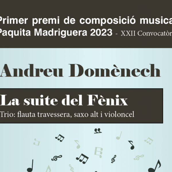 Premi de composició musical “Paquita Madriguera”: Andreu Domènech