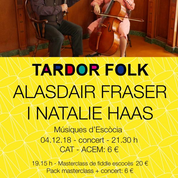 Concert i Masterclass amb descompte per estudiants de música. Alasdair Fraser i Natalie Hass: Músiques d’Escòcia.