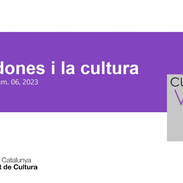 “Les dones i la cultura” – Informe de Cultura Viva de la GENCAT